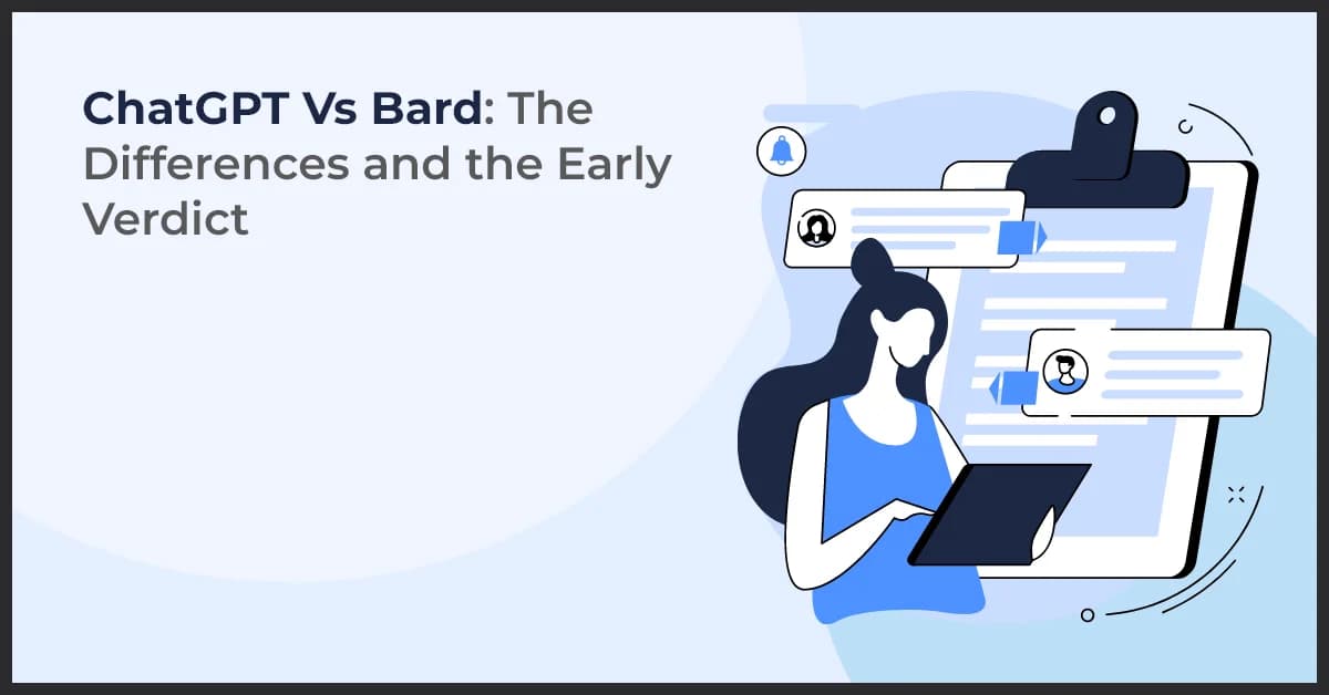 ChatGPT Vs Bard: The Differences and the Early Verdict
